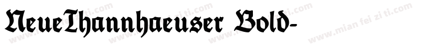 NeueThannhaeuser Bold字体转换